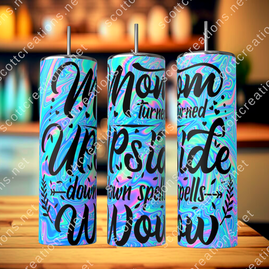 Mom Upside Tumbler