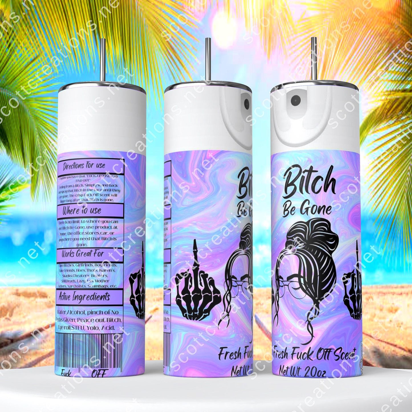 Bitch Spray 3 Tumbler