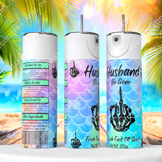 Husband Spray 4 Tumbler