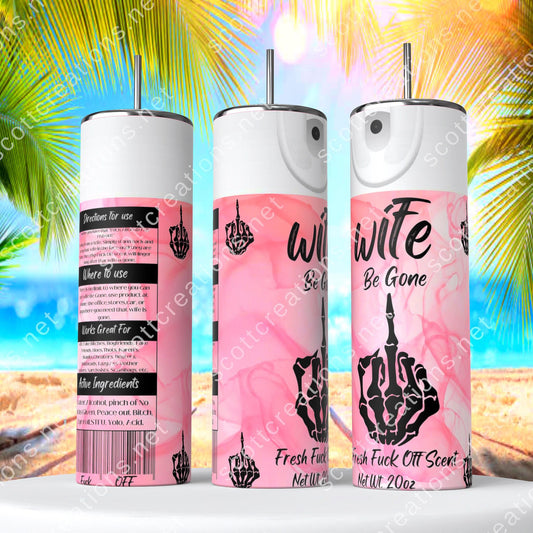 Wife Spray 3 Tumbler