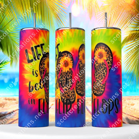 Life Is better in Flip Flops Tumbler