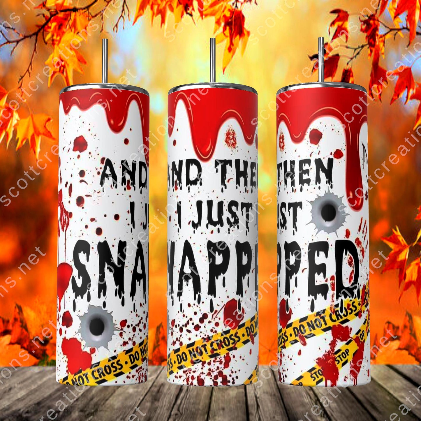 Just Snapped Tumbler