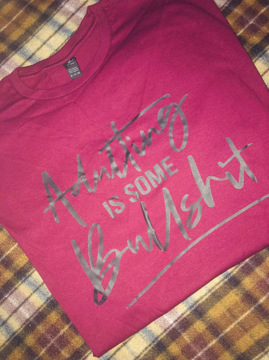 Adulting is some Bullshit