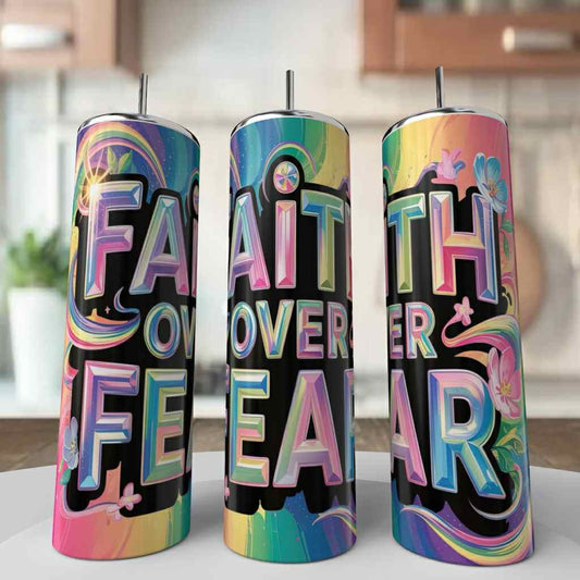 Faith over Fear Tumbler