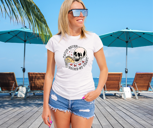 Tacos Never Broke My Heart