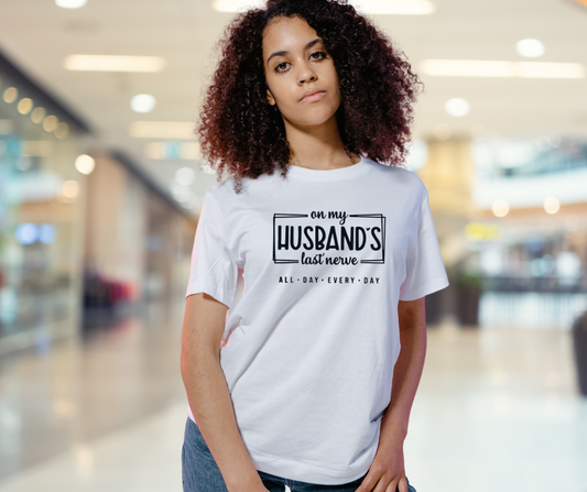 My Husband Last Nerve