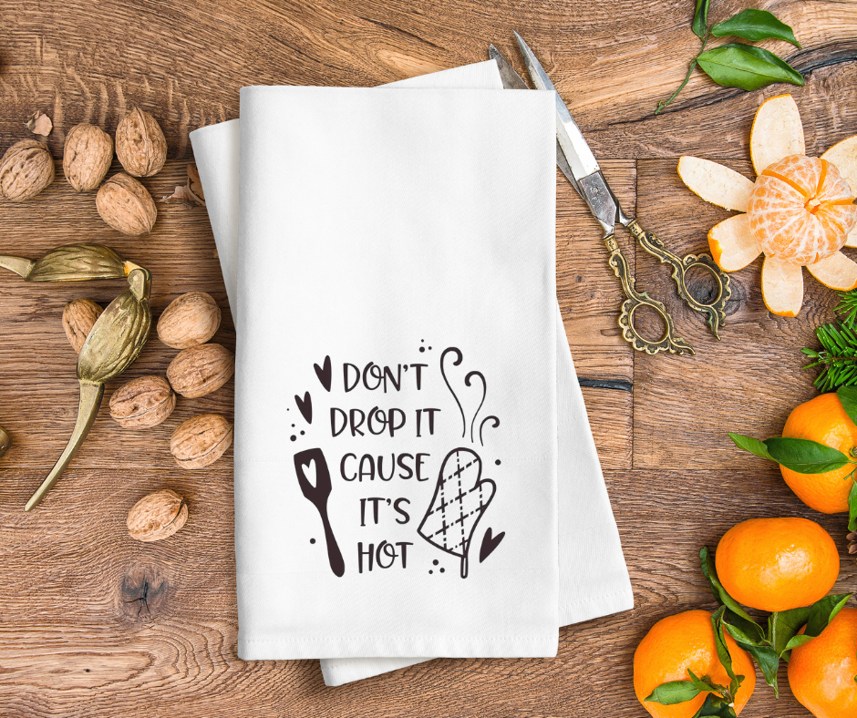Dont Drop It Hand Towel