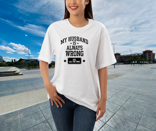 Husband is Always Wrong