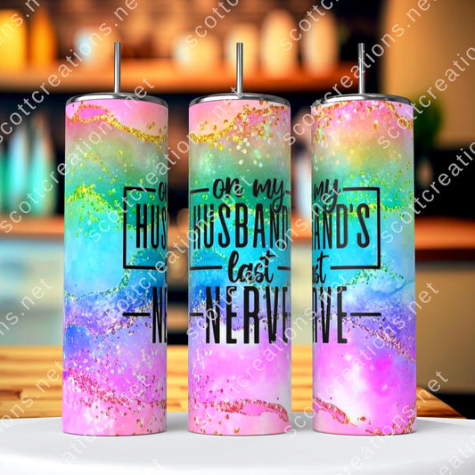 On My Husbands Last Nerve Tumbler