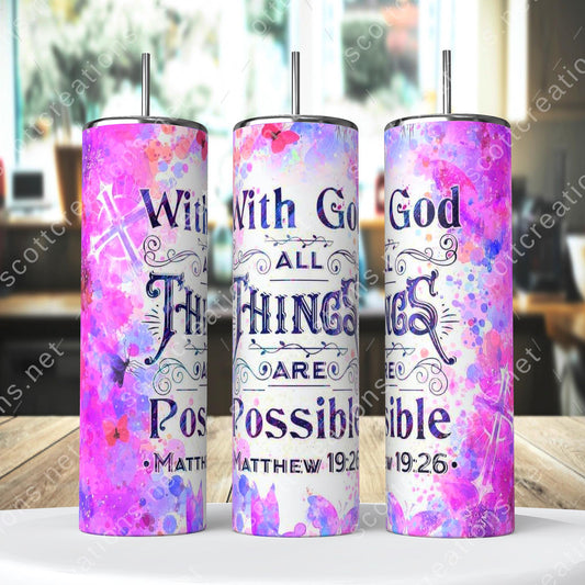 All Things are Possible Tumbler