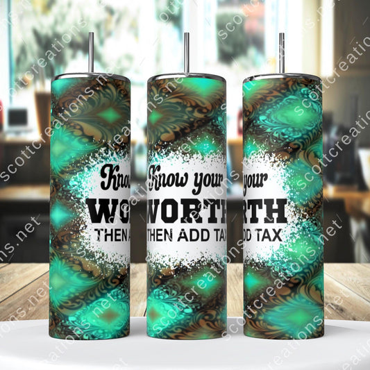 Know your Worth Tumbler