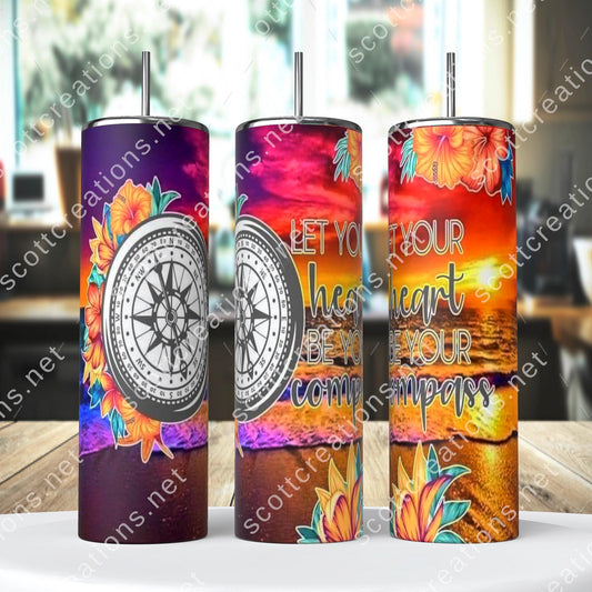 Heart be your Compass Tumbler