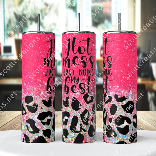 Hot Mess Tumbler