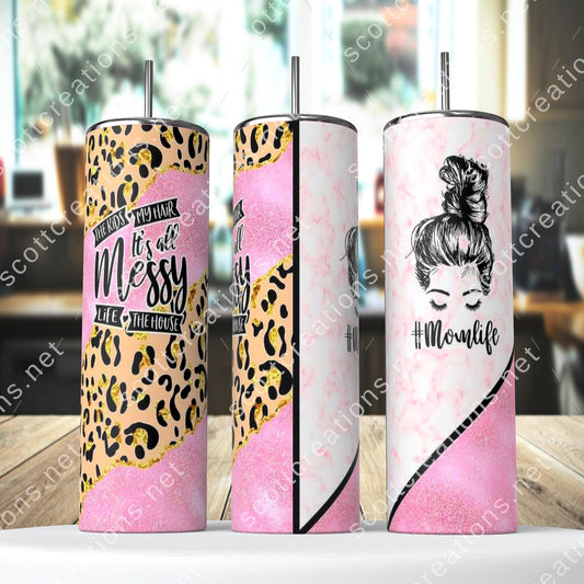Messy Mom Life Tumbler