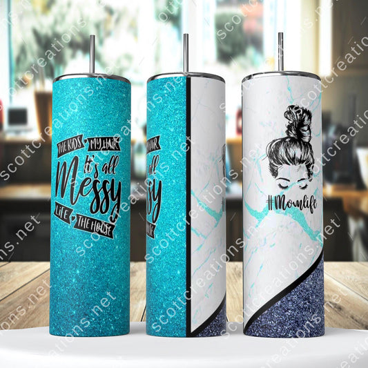 Messy Mom Life Tumbler