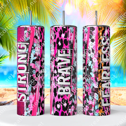 Strong Brave Fearless Tumbler