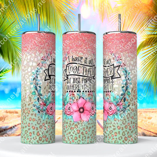 Have it Together Tumbler