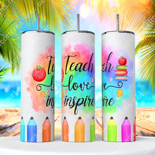 Teach Love Inspire Tumbler
