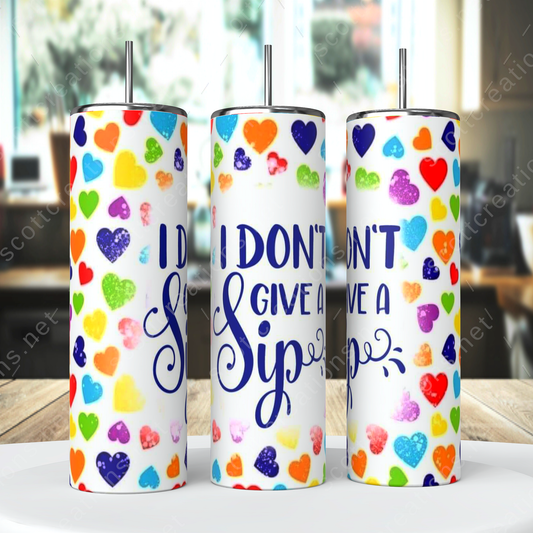 Don’t give a Sip Tumbler