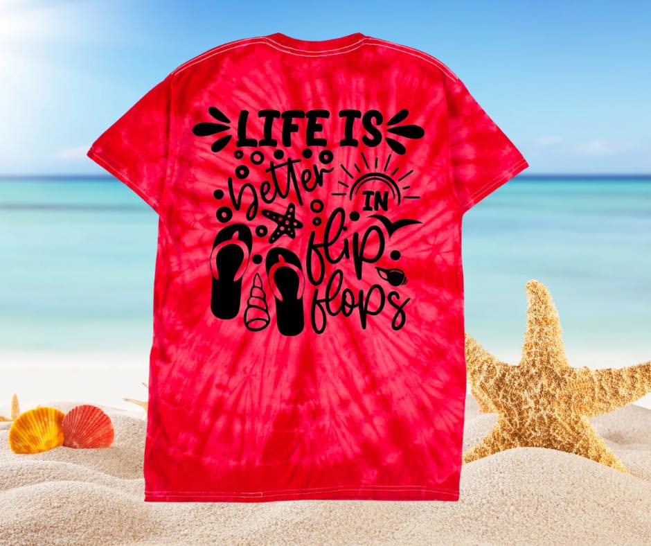 Red Tie Dye Life is Better
