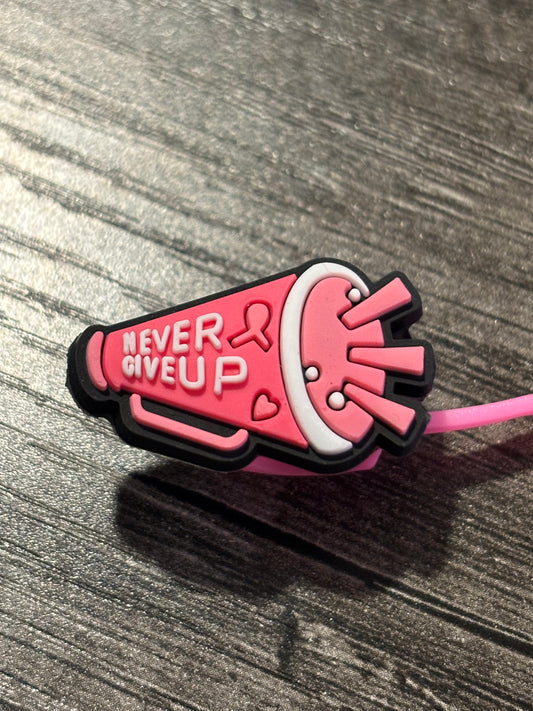 Never Give Up Straw Topper