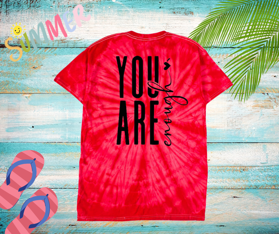 YOU ARE ENOUGH