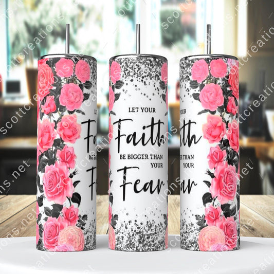 Faith over Fear Tumbler